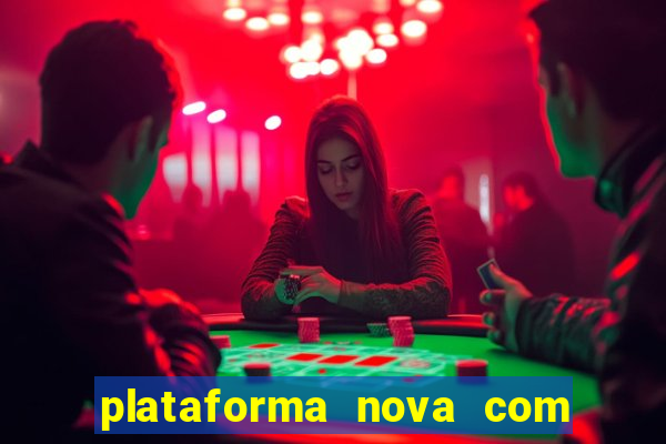 plataforma nova com bonus no cadastro